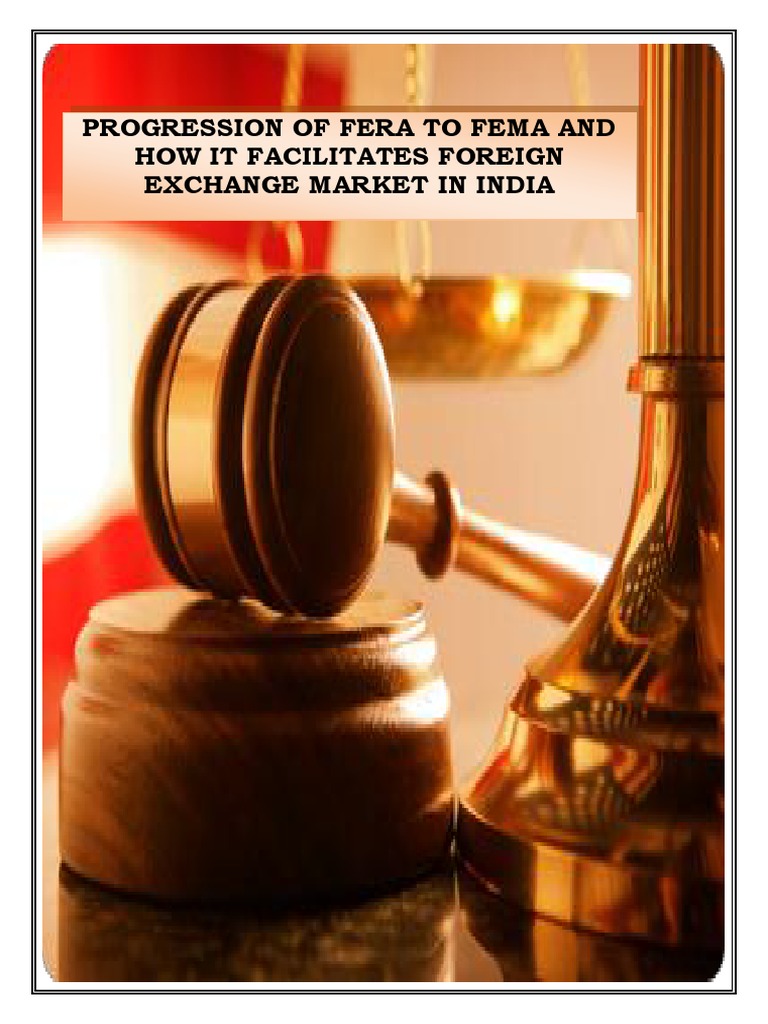 Progression Of Fera To Fema And How It Facilitates Foreign Exchange