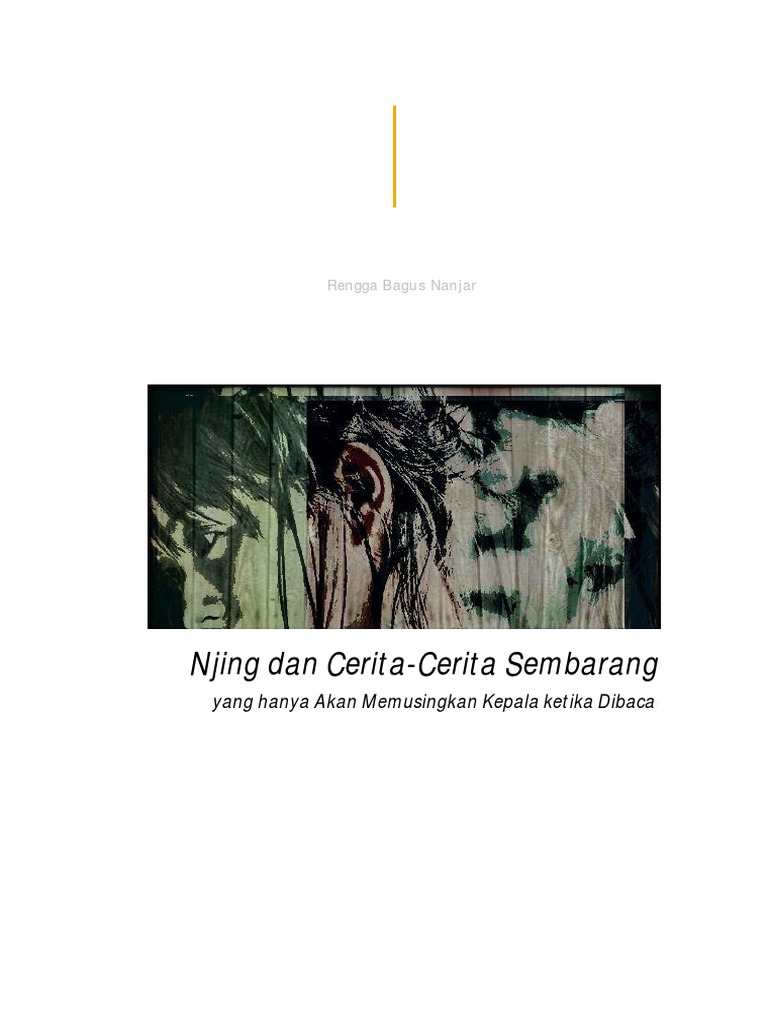 Njing Dan Cerita Cerita Sembarang Yang Hanya Akan Memusingkan Kepala