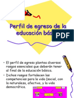 Presentación Del Perfil de Egreso de La Educación Básica