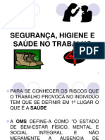 Seguranca Higiene e Saude No Trabalho