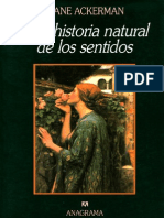 D. Ackerman, Una Historia Natural de Los Sentidos
