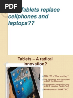 Can Tablets Replace Cellphones and Laptops??