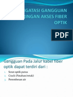 Mengatasi Gangguan Jaringan Akses Fiber Optik