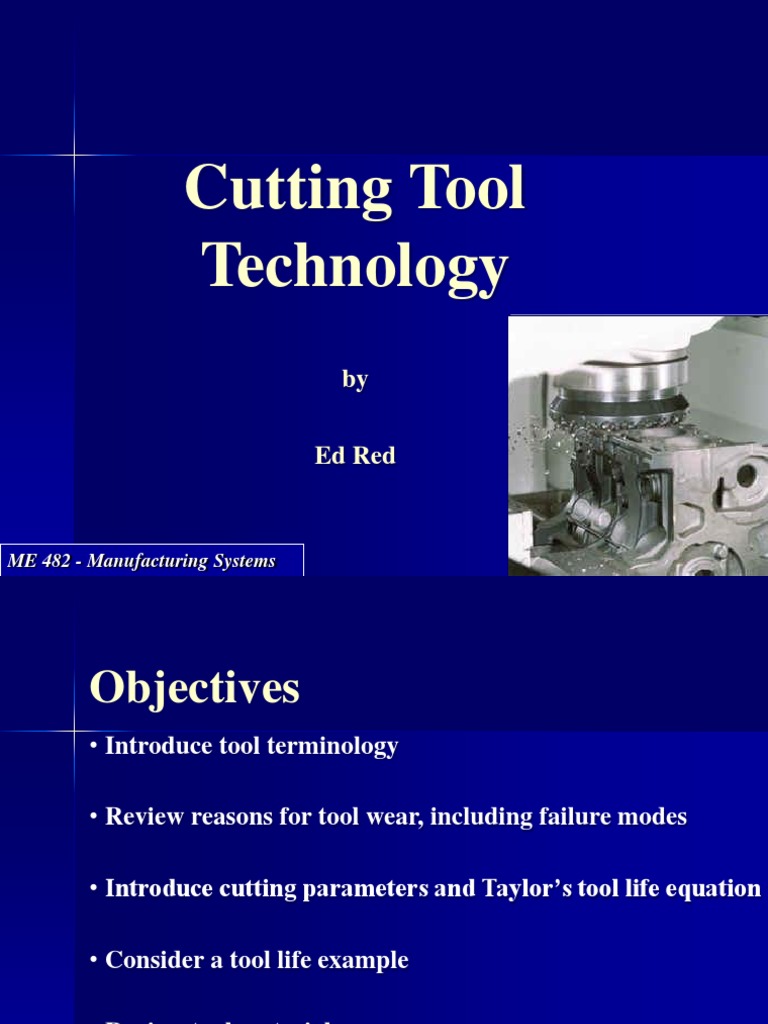 Cutting Tool Technology ME 482 Manufacturing Systems PDF Wear