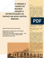 A FORMAÇÃO URBANA E SOCIAL DA CIDADE DE BELO HORIZONTE: HIERARQUIZAÇÃO E ESTRATIFICAÇÃO DO ESPAÇO NA NOVA CAPITAL MINEIRA Daniela Oliveira Ramos Dos Passos