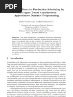 Stochastic Reactive Production Scheduling by Multi-Agent Based Asynchronous Approximate Dynamic Programming