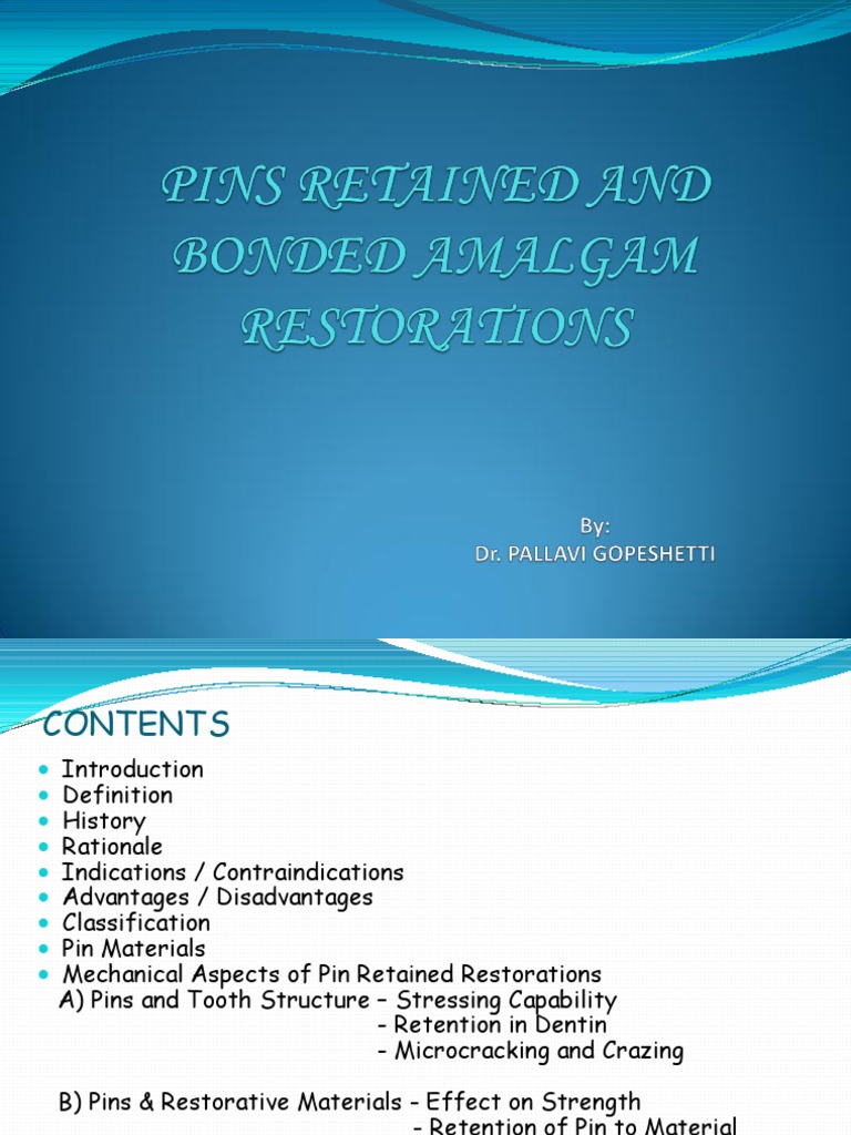 Pins & Bonded Amalgam Dental Composite (144 views)