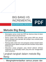 Big Bang Vs Incremental