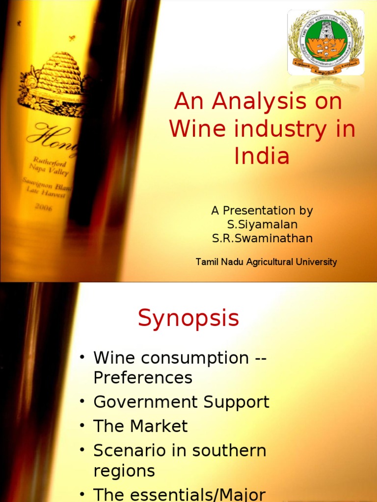 An Analysis on Wine industry in India A Presentation by S.Siyamalan S