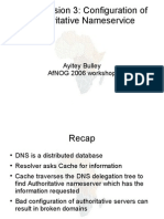 Dns Session 3: Configuration of Authoritative Nameservice: Ayitey Bulley Afnog 2006 Workshop