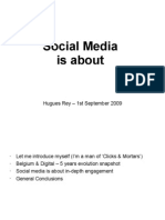 Social Media Is About: Hugues Rey - 1st September 2009