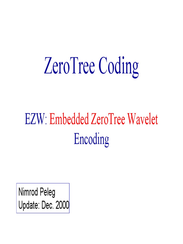 Embedded Zerotree Wavelet Encoding Guide | PDF | Teaching Methods ...