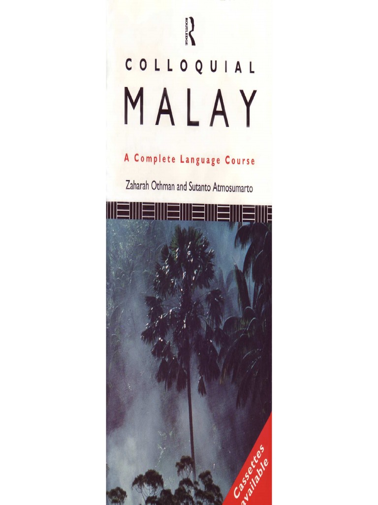 【中古】 Colloquial Malay: The Complete Course for Beginners/ROUTLEDGE CHAPMAN HALL/Sutano Atmosumarto Colloquial Malay | PDF