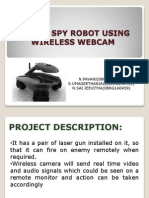 Mobile Spy Robot Using Wireless Webcam: BY: N.PAVANI (08RGIA0458) E.UMAGEETHANJALI (08RG1A0432) N.SAI JEEVITHA (08RG1A0459)