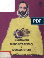 Solorzano Martinez - Guatemala Autoritarismo y Democracia