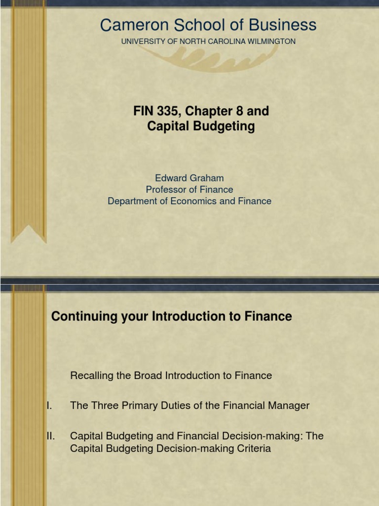 Cameron School of Business: FIN 335, Chapter 8 and Capital Budgeting ...