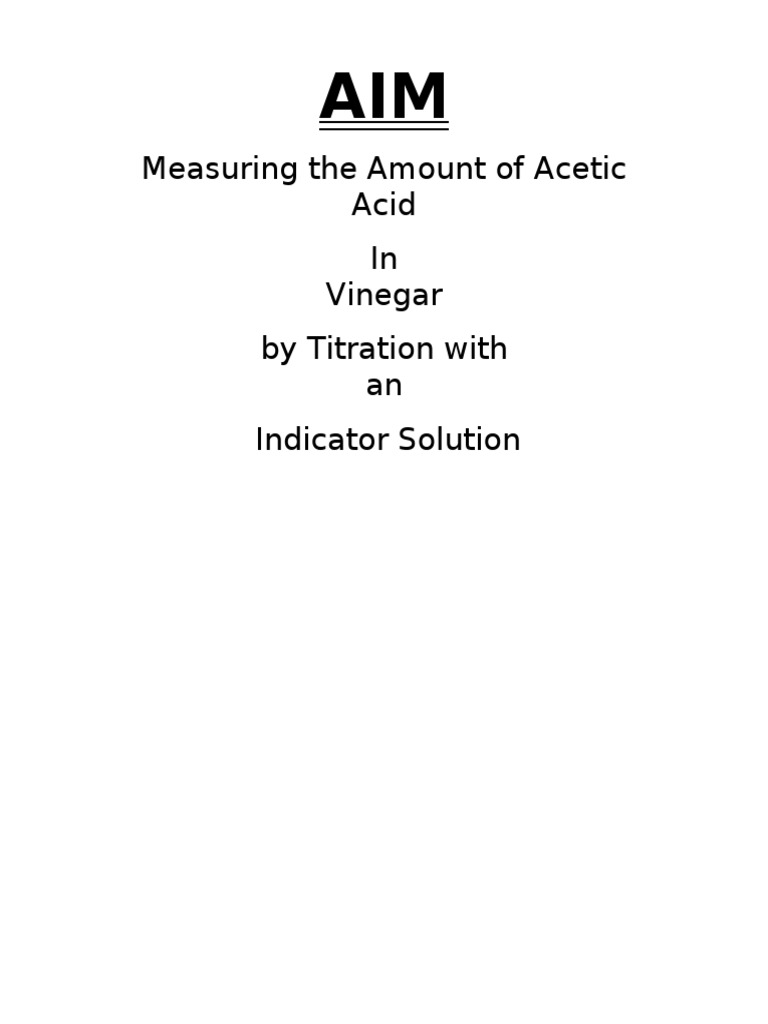 Measuring The Amount of Acetic Acid in Vinegar by Titration With An