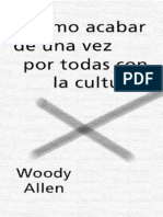 ALLEN, WOODY - Como Acabar de Una Vez Por Todas Con La Cultura