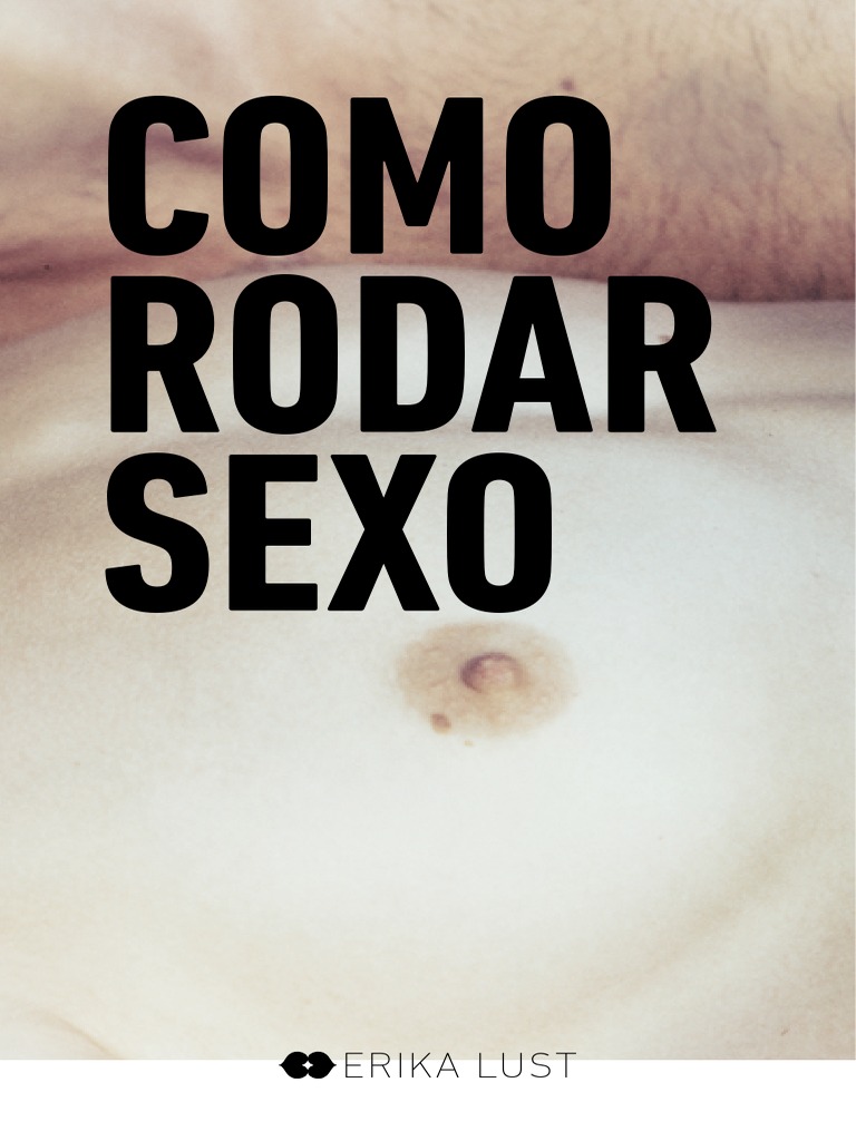 Como Rodar Sexo Español de Erika Lust PDF Erotismo Podcast