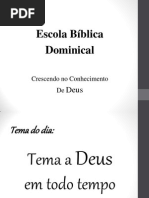 Tema a Deus Em Todo o Tempo