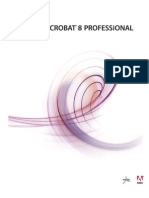 Adobe® Acrobat® 8 Professional For Windows User Guide