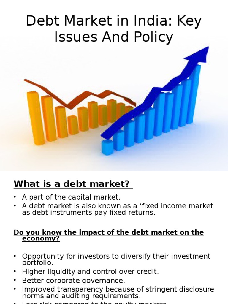 Debt Market in India Key Issues & Policy Bond