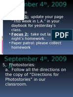 Sit Down - Focus 1: Update Your Page "This Week in L.A." in Your Daybook For Yesterday's Class. - Focus 2: Take Out Last Night's Homework. - Paper Patrol: Please Collect Homework