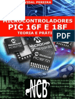 Microcontrolaores PIC 16F E 18F - Teoria e Prática