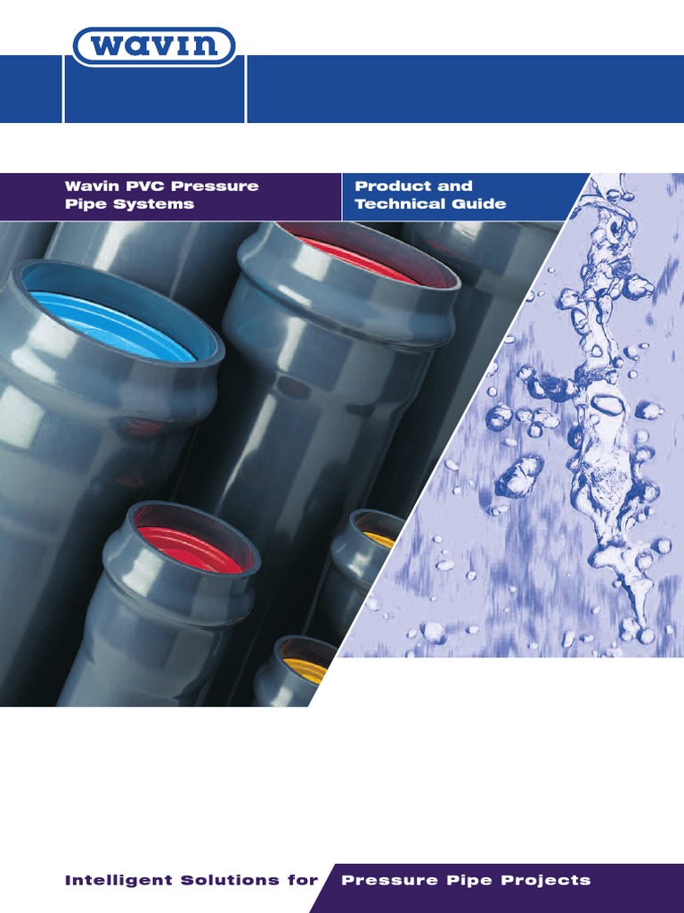 Wavin PVC Pressure Pipe Systems Product and Technical Guide ...