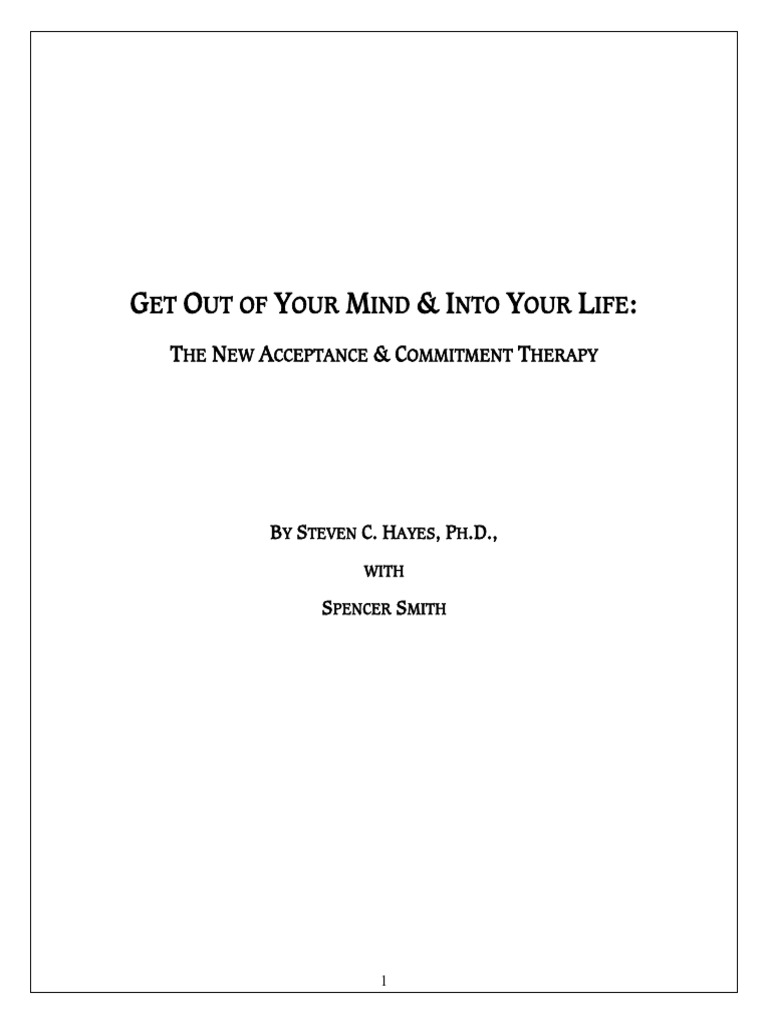 Out of Your Mind and Into Your Life Workbook | PDF | Feeling | Thought