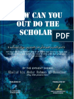 How Can You Out Do the Scholars.