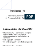 Planificarea RU: 1. Necesitatea Planific Ării RU 2. Procesul Planific Ării RU