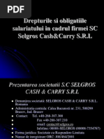 Drepturile Si Obligatiile Angajatilor in Cadrul Firmei SC Selgros Cash Carry SRL