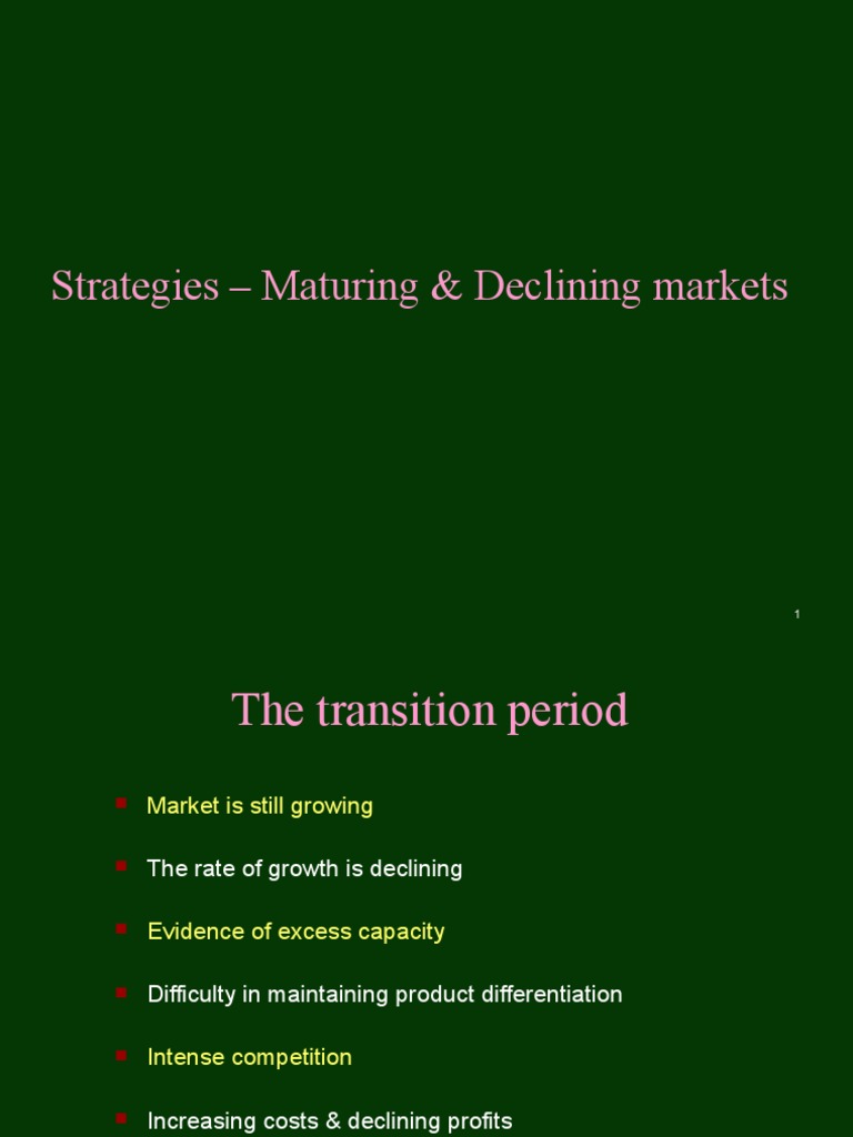 Strategies For Maturing Declining Markets Pdf