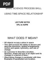 Basic Science Process Skill Using Time-Space Relationship: Lecture Notes Kpli & KDPM