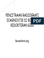 Pencitraan Radiografi Diagnostik Di Bidang Kedokteran Gigi (Compatibility Mode)
