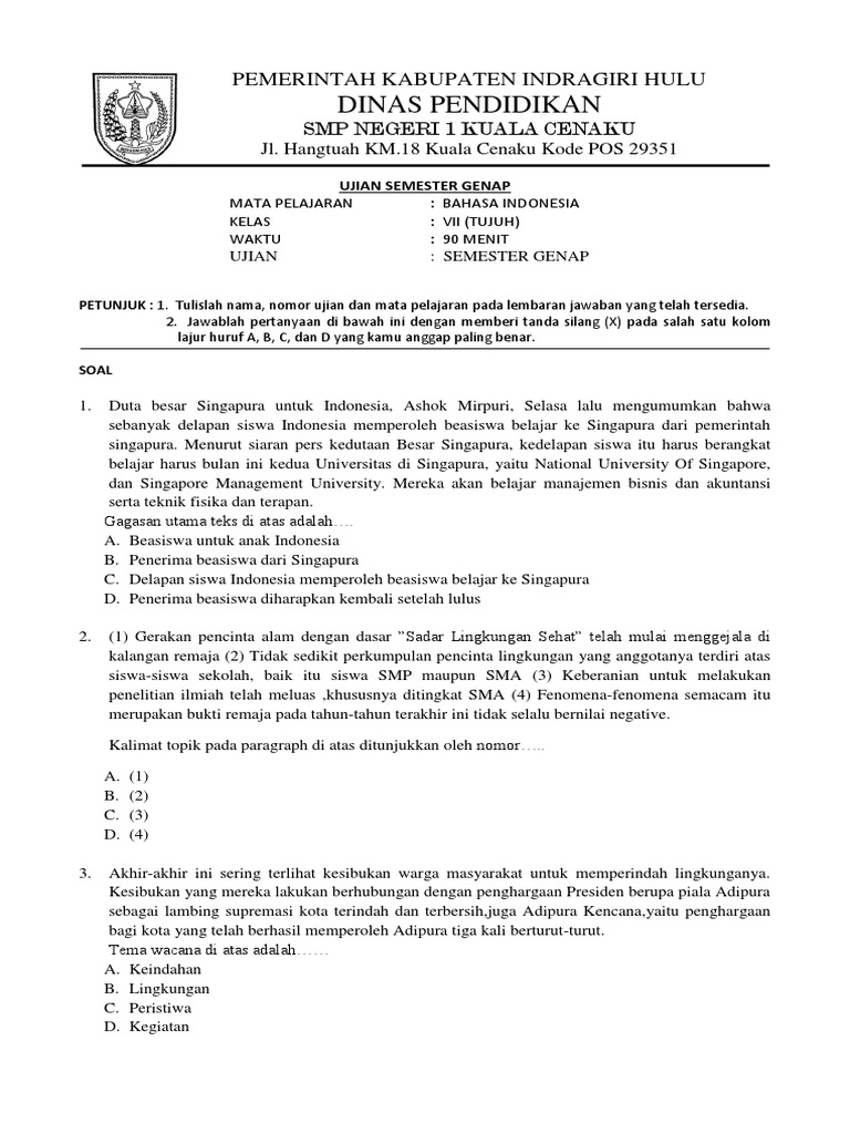 <p><strong>Persiapan UAS Bahasa Indonesia Kelas 7 K13</strong></p>
<p>” title=”</p>
<p><strong>Persiapan UAS Bahasa Indonesia Kelas 7 K13</strong></p>
<p>“></p>
<p><strong>Struktur Umum Soal UAS Bahasa Indonesia Kelas 7 Semester 1</strong></p>
<p>Secara umum, soal UAS Bahasa Indonesia Kelas 7 Semester 1 Kurikulum 2013 mencakup beberapa ranah kompetensi, antara lain:</p>
<ol>
<li><strong>Membaca:</strong> Pemahaman teks (narasi, deskripsi, eksposisi, argumentasi, persuasif, instruksi), unsur-unsur intrinsik dan ekstrinsik cerita, makna kata, kalimat, dan paragraf, serta kemampuan menyimpulkan isi teks.</li>
<li><strong>Menulis:</strong> Menulis teks sederhana sesuai dengan kaidah kebahasaan yang baik, menyusun kalimat efektif, dan mengembangkan ide menjadi paragraf.</li>
<li><strong>Menyimak:</strong> Memahami informasi lisan dari berbagai jenis teks (berita, pengumuman, cerita, dialog) dan menjawab pertanyaan berdasarkan informasi tersebut.</li>
<li><strong>Berbicara:</strong> Menyampaikan informasi lisan secara jelas dan santun, presentasi sederhana, dan merespon percakapan.</li>
<li><strong>Tata Bahasa dan Ejaan:</strong> Penggunaan imbuhan, kata depan, kalimat efektif, tanda baca, dan ejaan yang benar.</li>
</ol>
<p>Meskipun ranah berbicara dan menyimak biasanya diujikan secara lisan atau praktik di kelas, dalam bentuk tertulis, ranah ini seringkali diuji melalui soal pemahaman teks yang berkaitan dengan dialog, pengumuman, atau transkrip percakapan.</p>
<p><strong>Contoh Soal dan Pembahasan</strong></p>
<p>Berikut adalah beberapa contoh soal yang mencakup berbagai ranah kompetensi, beserta penjelasannya:</p>
<p><strong>A. Pilihan Ganda</strong></p>
<p><strong>Soal 1 (Membaca – Pemahaman Teks Narasi)</strong></p>
<p>Bacalah kutipan cerita berikut dengan saksama!</p>
<p>Budi adalah seorang anak yatim piatu yang tinggal bersama neneknya di sebuah desa kecil. Sejak kecil, ia sudah terbiasa hidup sederhana. Setiap pagi, Budi membantu neneknya menjual sayuran di pasar sebelum berangkat sekolah. Meskipun lelah, Budi selalu bersemangat belajar. Ia bercita-cita menjadi dokter agar bisa mengobati orang sakit dan membantu banyak orang. Suatu hari, saat membantu neneknya di pasar, Budi menemukan dompet berisi uang yang cukup banyak. Ia teringat pesan neneknya untuk selalu jujur. Dengan hati-hati, Budi mencari pemilik dompet tersebut.</p>
<div style=