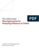 The Influentials: New Approaches For Analyzing Influence On Twitter