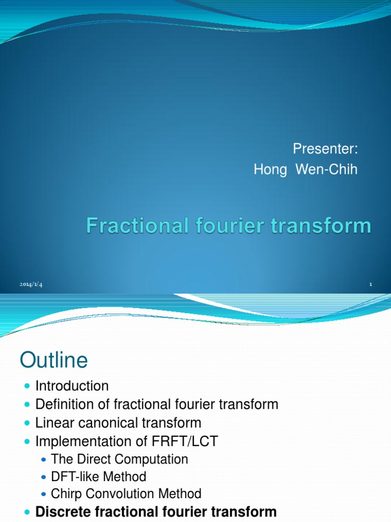 Fractional Fourier Transform Overview | PDF | Discrete Fourier ...