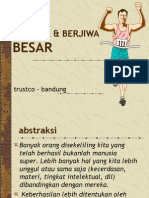 Berpikir & Berjiwa Besar