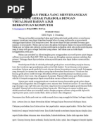 Download Pembelajaran Fisika Yang Menyenangkan Pada Topik Gerak Parabola Dengan Visualisasi Bahan Ajar Berbantuan by lossa_anggie2576 SN19595309 doc pdf