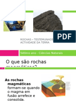 Apresentação - Rochas Testemunhos da actividade da Terra (Rochas)