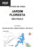 Jardim Floresta - Estudo de Caso