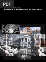 ARCH 1010: Lessons of The Lawn - Architecture As A Covenant With The World, Agai