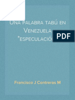 Una Palabra Tabú en Venezuela: Especulación