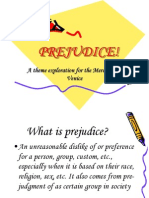 Prejudice!: A Theme Exploration For The Merchant of Venice