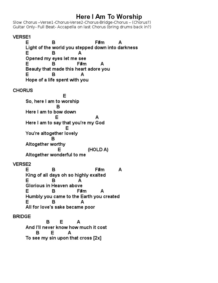 Here I Am To Worship Lyrics and Chords | PDF