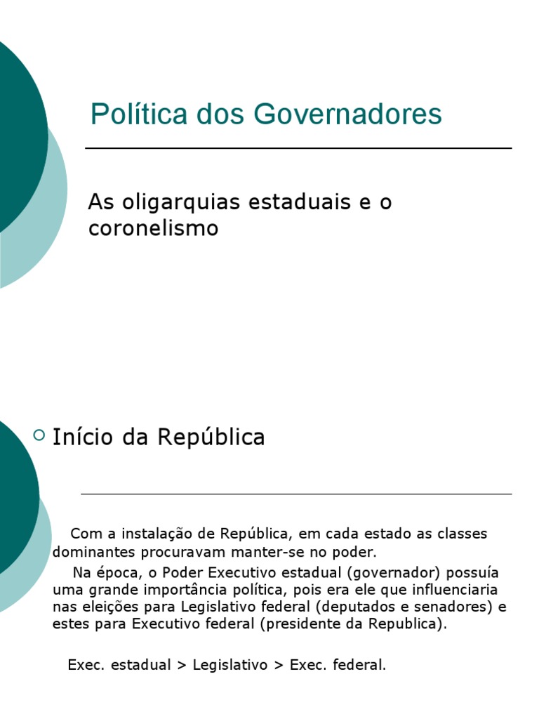 Explique O Funcionamento Da Politica Dos Governadores