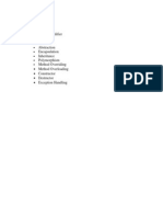 Class Access Modifier Object Methods Abstraction Encapsulation Inheritance Polymorphism Method Overriding Method Overloading Constructor Destructor Exception Handling