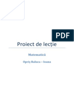 Proiect Lectie Inspectie La Clasa 
Unghiuri formate de două drepte paralele tăiate de o secantă. Criterii de paralelism. Exerciții și probleme.